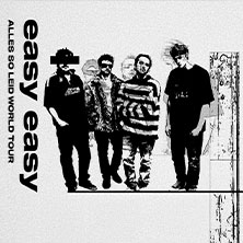 Easy Easy - Alles so Leid World Tour 2026 27.03.2026 Club Stereo