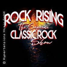Rock Rising - The Supreme Classic Rock Show Nürnberg