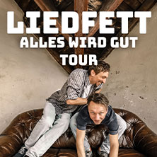 Liedfett - Alles wird gut Tour 2025 02.11.2025 HIRSCH