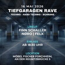 Tiefgaragen Rave 16.05.2026 Tiefgarage Möbel Fischer