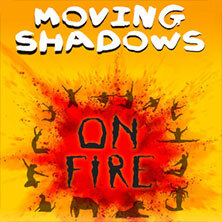 Moving Shadows - On Fire Nürnberg