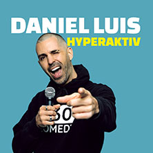 Daniel Luis - Hyperaktiv 04.02.2026 Comödie Fürth