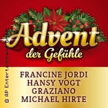 Advent der Gefühle - mit Francine Jordi, Hansy Vogt, Graziano, Michael Hirte Nürnberg