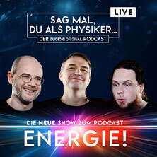 Sag mal, du als Physiker: Energie! Nürnberg