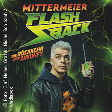 Michael Mittermeier: FLASHBACK - Die Rückkehr der Zukunft Fürth