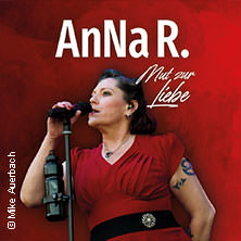 AnNa R. - Mut zur Liebe - Tour 2025 11.11.2025 HIRSCH