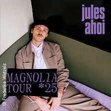 Jules Ahoi - Magnolia Tour 2025 Nürnberg