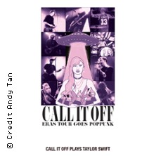 Call It Off - Eras Tour goes poppunk - Germany 2026 - Support: Between Cities 21.09.2026 HIRSCH