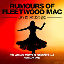 Rumours of Fleetwood Mac - Live in Concert 2026 Nürnberg