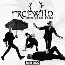 Frei.Wild - Immer unter Feuer 16.05.2026 PSD Bank Nürnberg ARENA