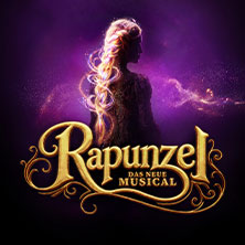 Rapunzel - Das neue Musical 28.04.2027 Meistersingerhalle Nürnberg