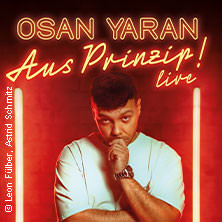 Osan Yaran - Aus Prinzip! 20.02.2026 Heinrich-Lades-Halle