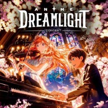 Anime Dreamlight Concert Nürnberg Nürnberg