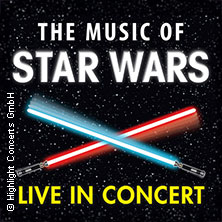 The Music of Star Wars - Live in Concert - Cinema Festival Symphonics 12.01.2027 Meistersingerhalle Nürnberg