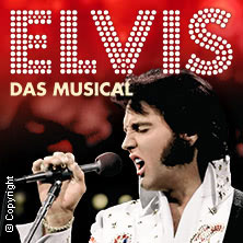 Elvis - Das Musical 08.04.2026 Meistersingerhalle Nürnberg