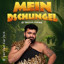 Mein Dschungel by Serdar Karibik 16.05.2026 Meistersingerhalle Nürnberg