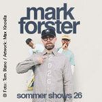 Mark Forster - Sommer Shows 2026