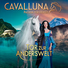 CAVALLUNA - Tor zur Anderswelt Nürnberg
