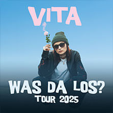 VITA - Was da los? Tour 2025 Nürnberg