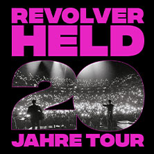 Revolverheld - 20 Jahre Tour 07.11.2025 Kia Metropol Arena
