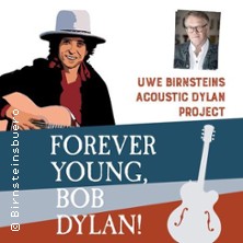 Forever Young, Bob Dylan! 20.09.2026 Kirche St. Martha