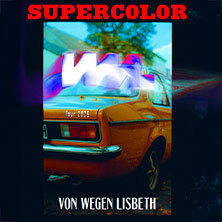Von Wegen Lisbeth - Supercolor Tour 2025 Nürnberg