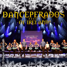 Danceperados of Ireland - Spirit of Irish Christmas Fürth