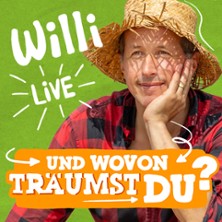 Willi live – Und wovon träumst du? Die Show über Träume, Mut und das Leben 01.02.2026 Bernlochner Stadtsäle