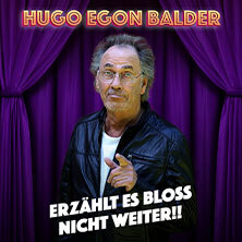 Hugo Egon Balder - Erzählt es bloß nicht weiter!! Fürth