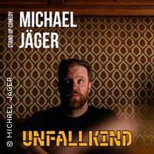 Michael Jäger (Solo): Unfallkind 27.11.2026 Hinz x Kunz