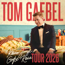 Tom Gaebel - Kleiner Junge, große Reise - Tour 2026 22.03.2026 Heinrich-Lades-Halle