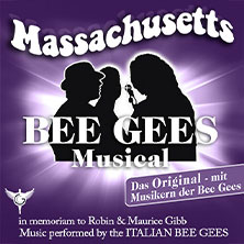 Massachusetts - Bee Gees Musical Music performed by The Italian Bee Gees 23.04.2026 Oberrheinhalle Offenburg