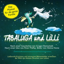 Tabaluga und Lilli - Das drachenstarke Musical für die ganze Familie 12.02.2027 Karl-Diehl-Halle
