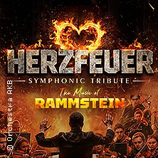Rammstein Symphonic Tribute - Herzfeuer 14.02.2027 Meistersingerhalle Nürnberg