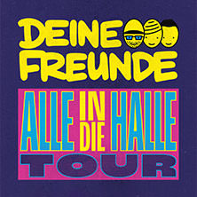 Deine Freunde - Alle in die Halle - Tour 2025 14.12.2025 Heinrich-Lades-Halle
