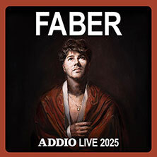 FABER - Addio Live 2025 Erlangen