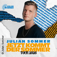 Julian Sommer - Jetzt kommt der Sommer - Tour 2026 27.03.2026 Löwensaal