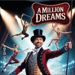 A Million Dreams - Musical