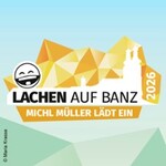Lachen auf Banz - Michl Müller lädt ein