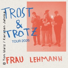 Frau Lehmann - Trost & Trotz Tour 2026 15.10.2026 Club Stereo