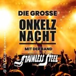Die 2. Onkelz-Nacht mit der Band Stainless Steel