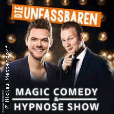 Die Unfassbaren - Magic Comedy & Hypnose 11.03.2027 STADTHALLE FÜRTH