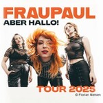 FRAUPAUL - Aber Hallo! Tour 2025