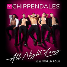 Chippendales - 2025 All Night Long Tour 03.10.2025 Sporthalle Alpenstrasse