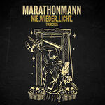 Marathonmann - Nie.Wieder.Licht. Tour 2025 + Support: Riot Teddy